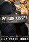 [Poison Kisses 01] • Poison Kisses Part 1